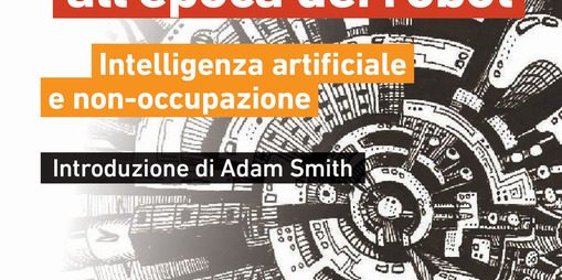Il lavoro e il valore all’epoca dei robot